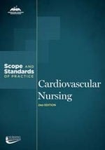 Cardiovascular Nursing: Scope and Standards of Practice, 2nd Ed